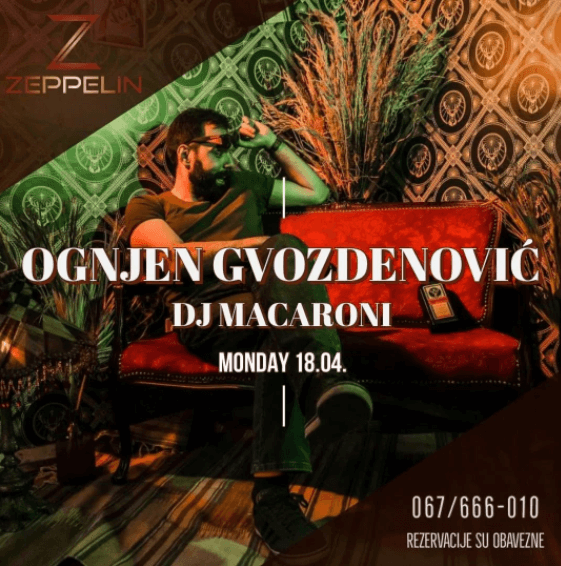 Monday at Zeppelin lounge - Ognjen Gvozdenovic!