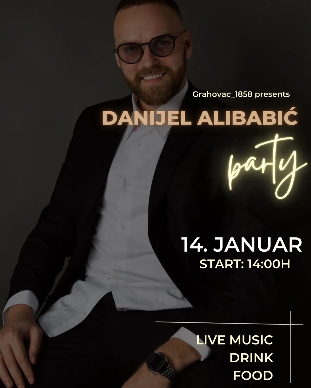 Danijel Alibabić u restoranu Grahovac 1858 - subota!