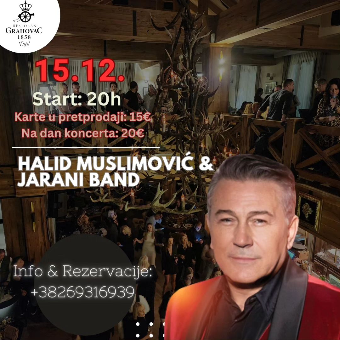 Halid Muslimovic i Jarani band u restoranu Grahovac 1858