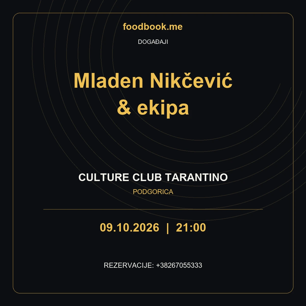 Mladen Nikčević i ekipa u Tarantinu – 9. oktobar