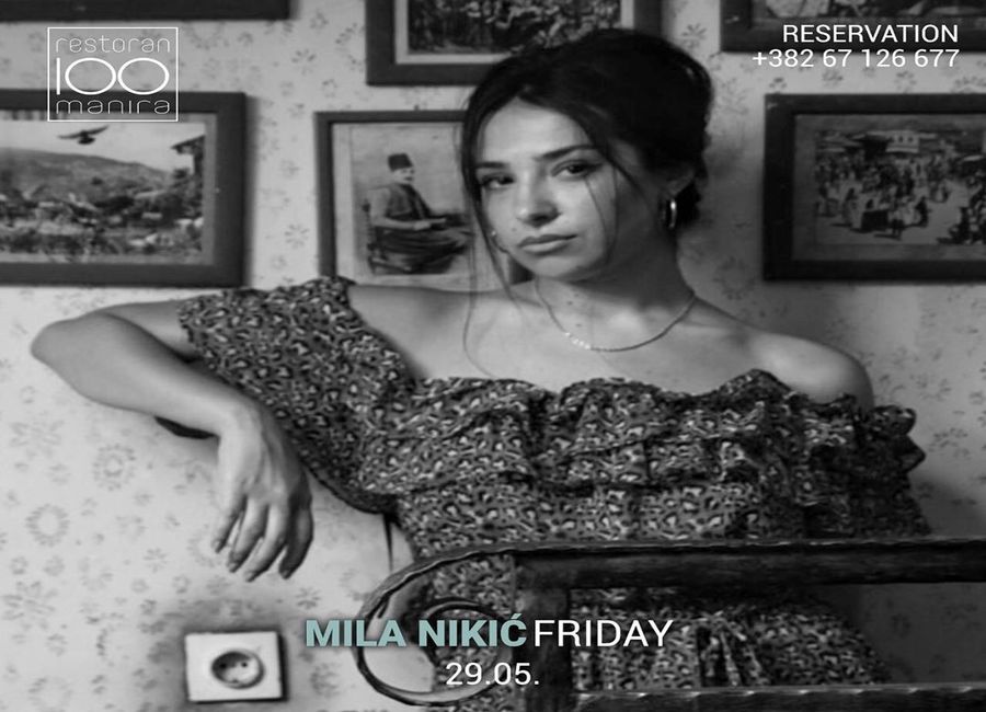 Mila Nikić u restoranu 100 Manira - petak!