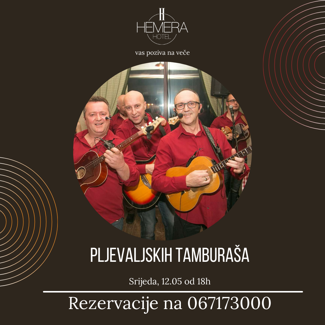 Hotel Hemera - Pljevaljski tamburaši u srijedu