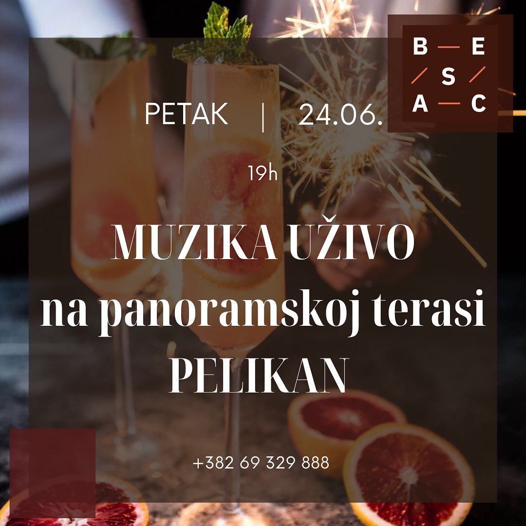 Muzika uživo na panoramskoj terasi - Tvrdjava Besac!