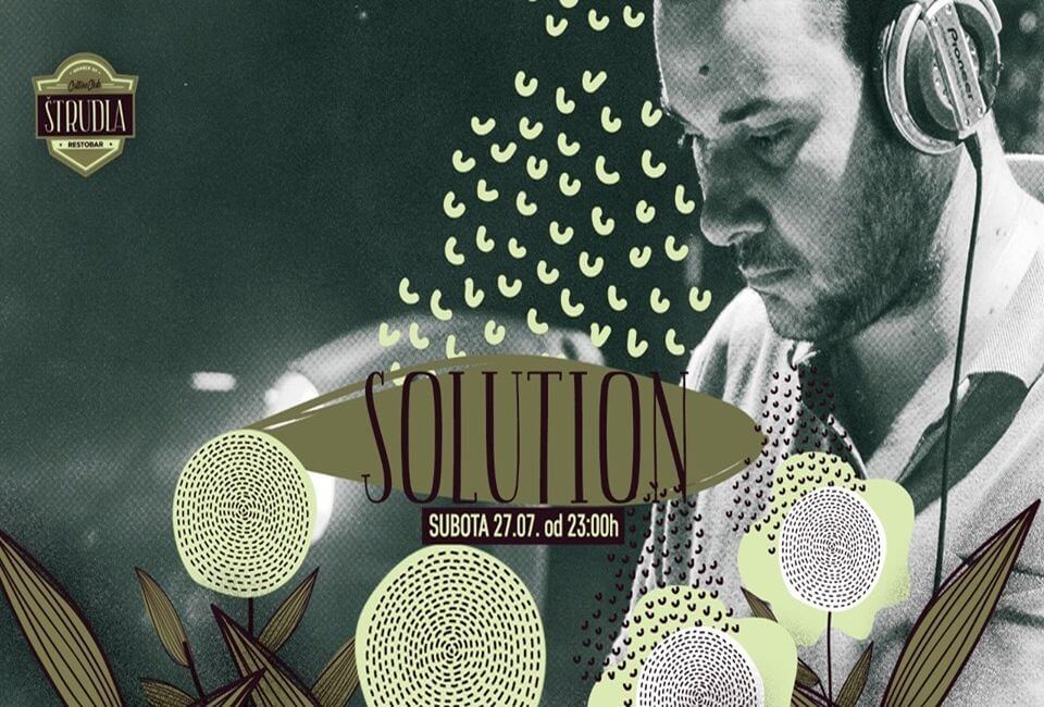 DJ Solution at Štrudla Culture Club