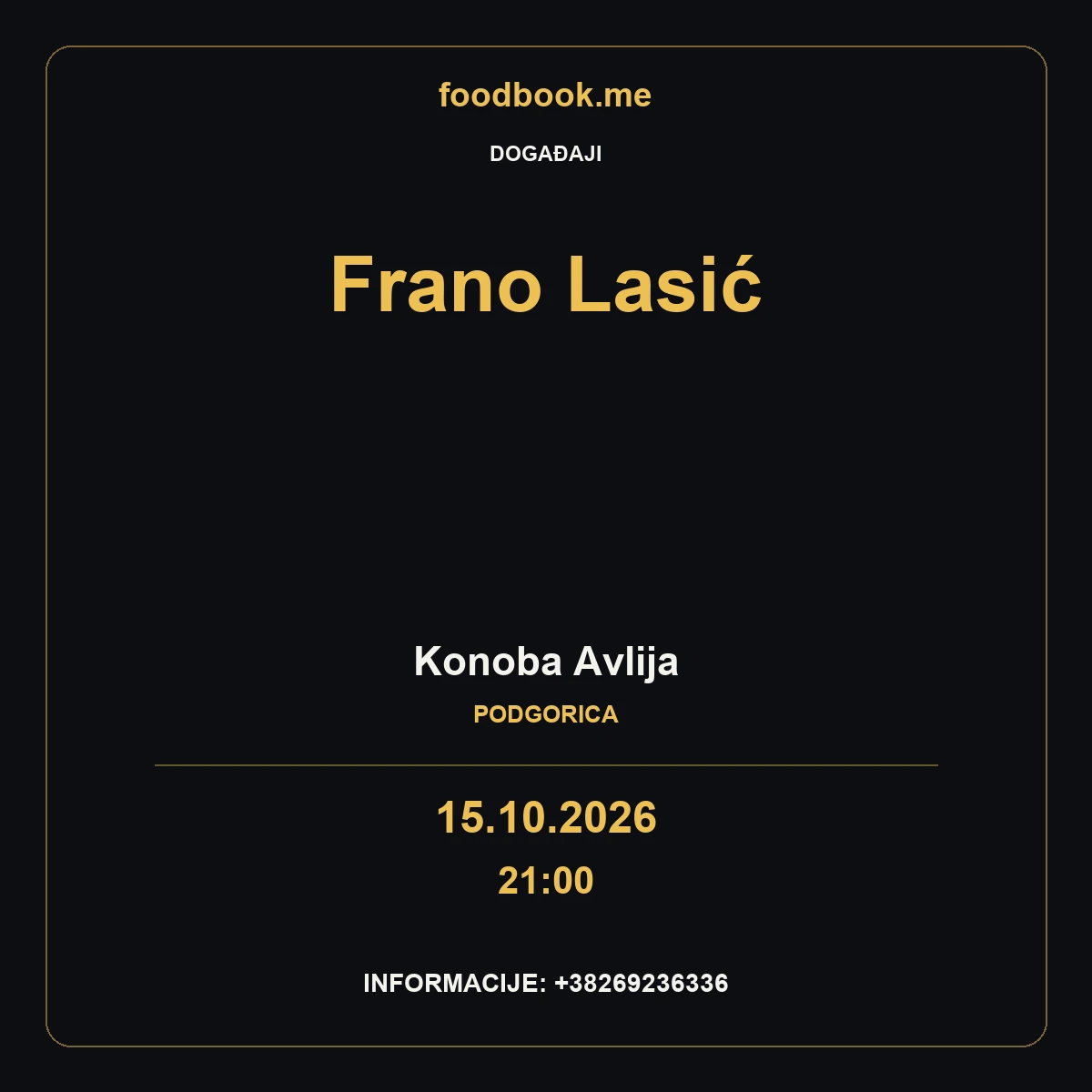 Frano Lasić u Avliji – Nostalgično putovanje, 15. oktobar