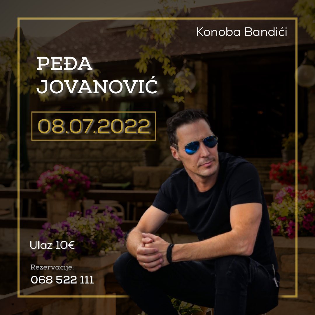 Pedja Jovanović u konobi Bandići - 8 JUL!