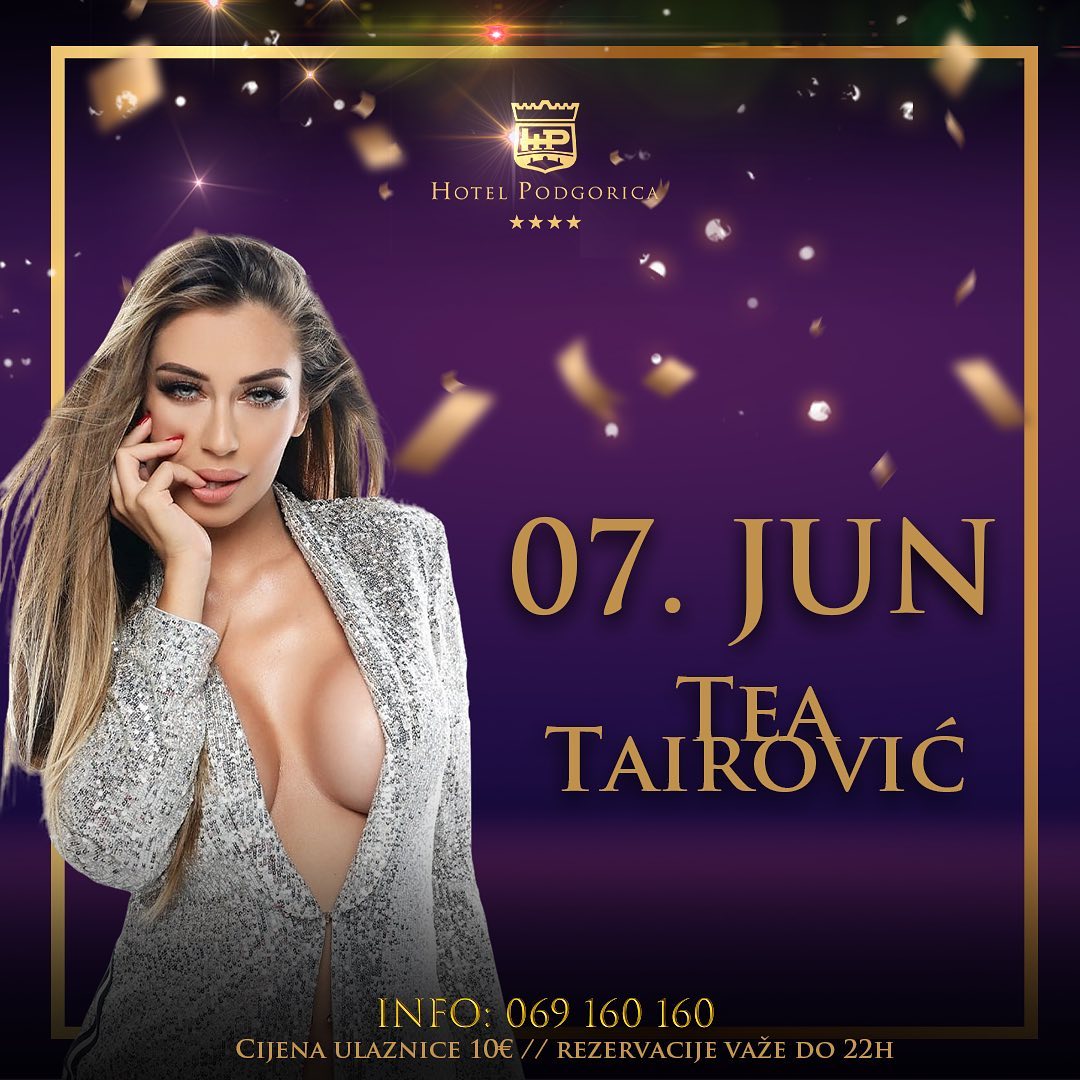 Tea Tairović u hotelu Podgorica - utorak 7 jun!